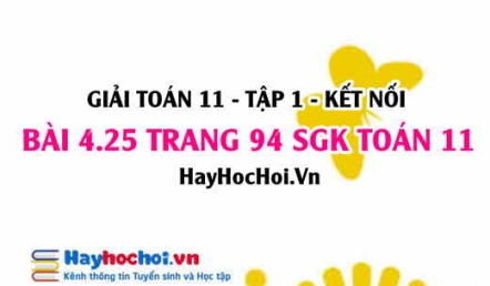 Giải bài 4.25 trang 94 Toán 11 tập 1 SGK Kết nối tri thức